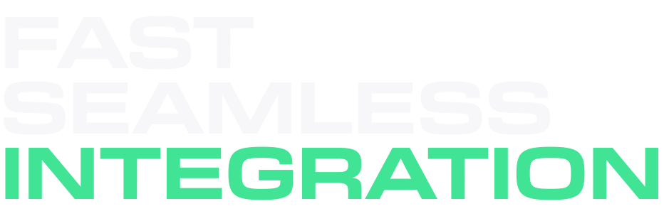 fast seamless integration